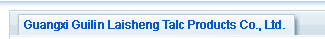 Guangxi Guilin Laisheng Talc Products Co., Ltd.