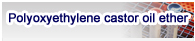 Polyoxyethylene castor oil ether