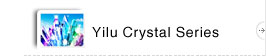 Yilu crystal series
